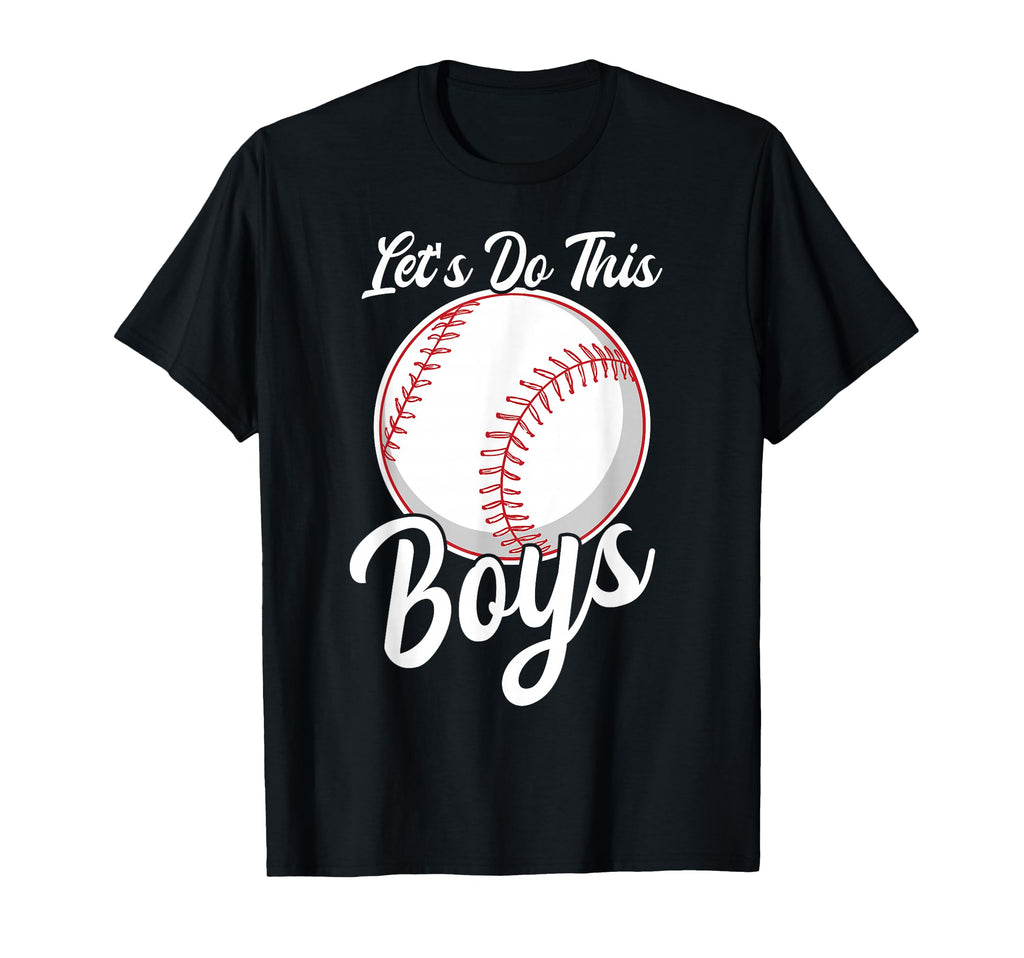 Lets Do This Baseball Mama Sayings Mom T-Shirt - Minimalist Print Men Women - T-Shirt, Sweatshirt, Hoodie