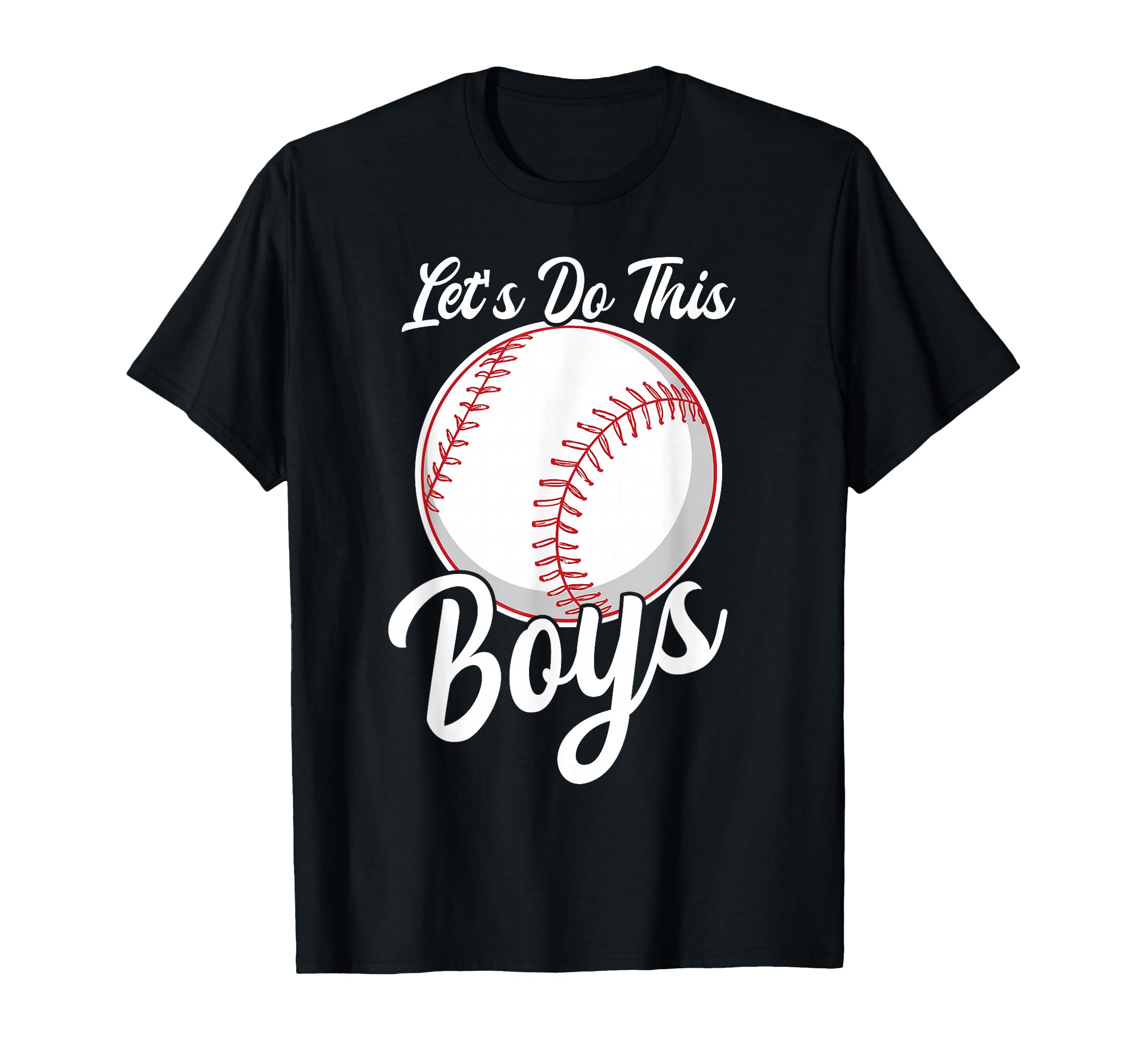 Lets Do This Baseball Mama Sayings Mom T-Shirt - Minimalist Print Men Women - T-Shirt, Sweatshirt, Hoodie