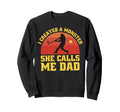 I Created Monster She Calls Me Dad Sweatshirt - Unique Graphic for Adults - T-Shirt, Sweatshirt, Hoodie