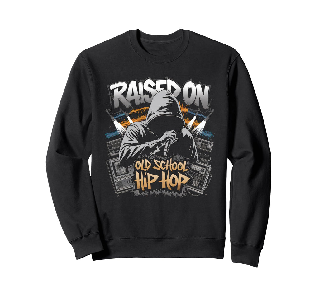 Raised Old School Hip Hop Cassette Sweatshirt - Fun Novelty Design Unisex - T-Shirt, Sweatshirt, Hoodie