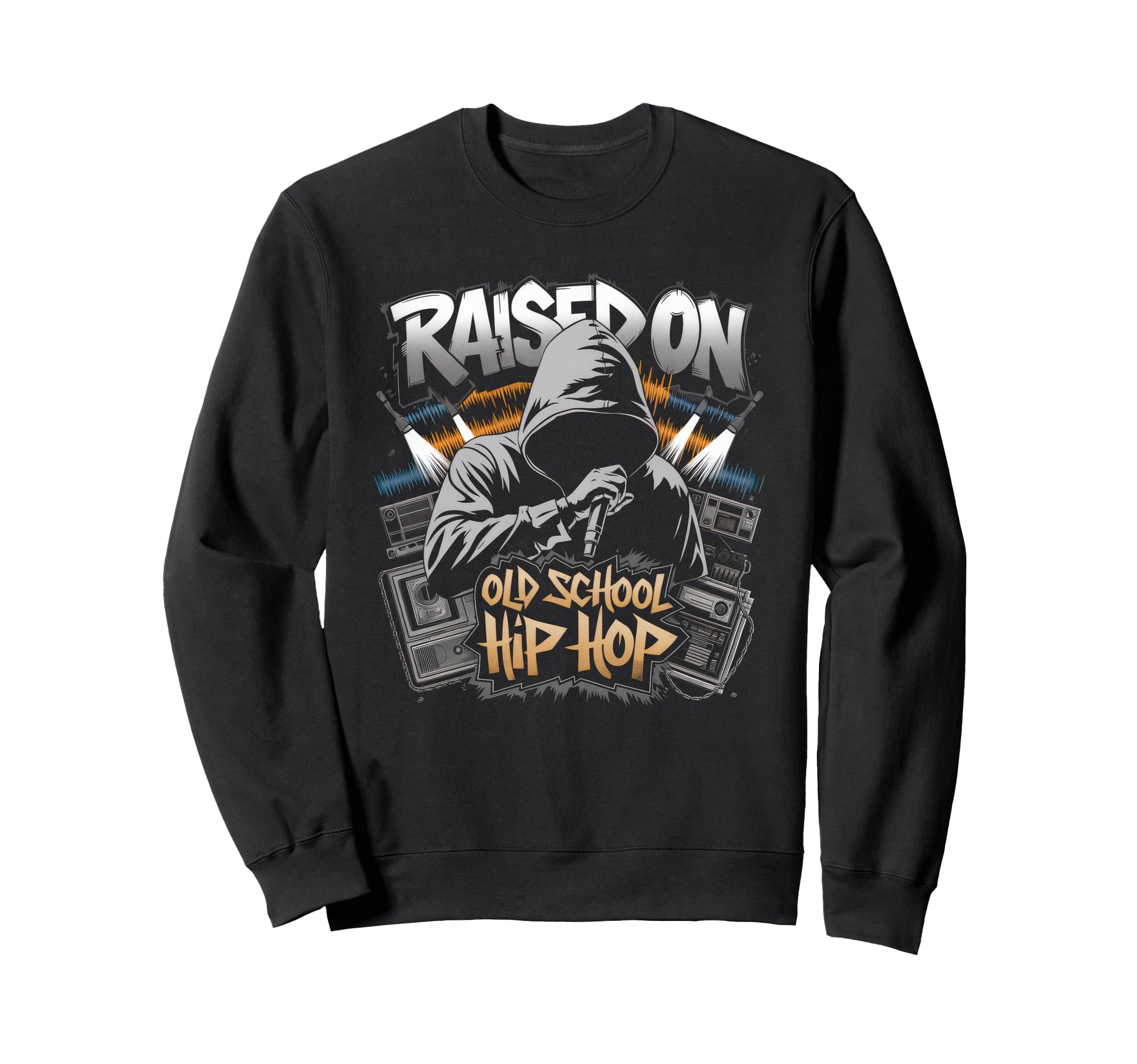 Raised Old School Hip Hop Cassette Sweatshirt - Fun Novelty Design Unisex - T-Shirt, Sweatshirt, Hoodie