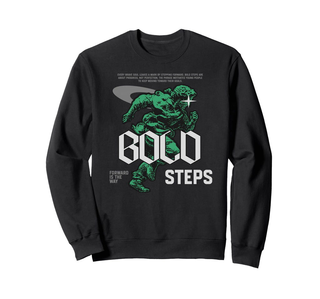 Bold Steps Y2K Streetwear Sweatshirt - Custom Art Print Men Women - T-Shirt, Sweatshirt, Hoodie