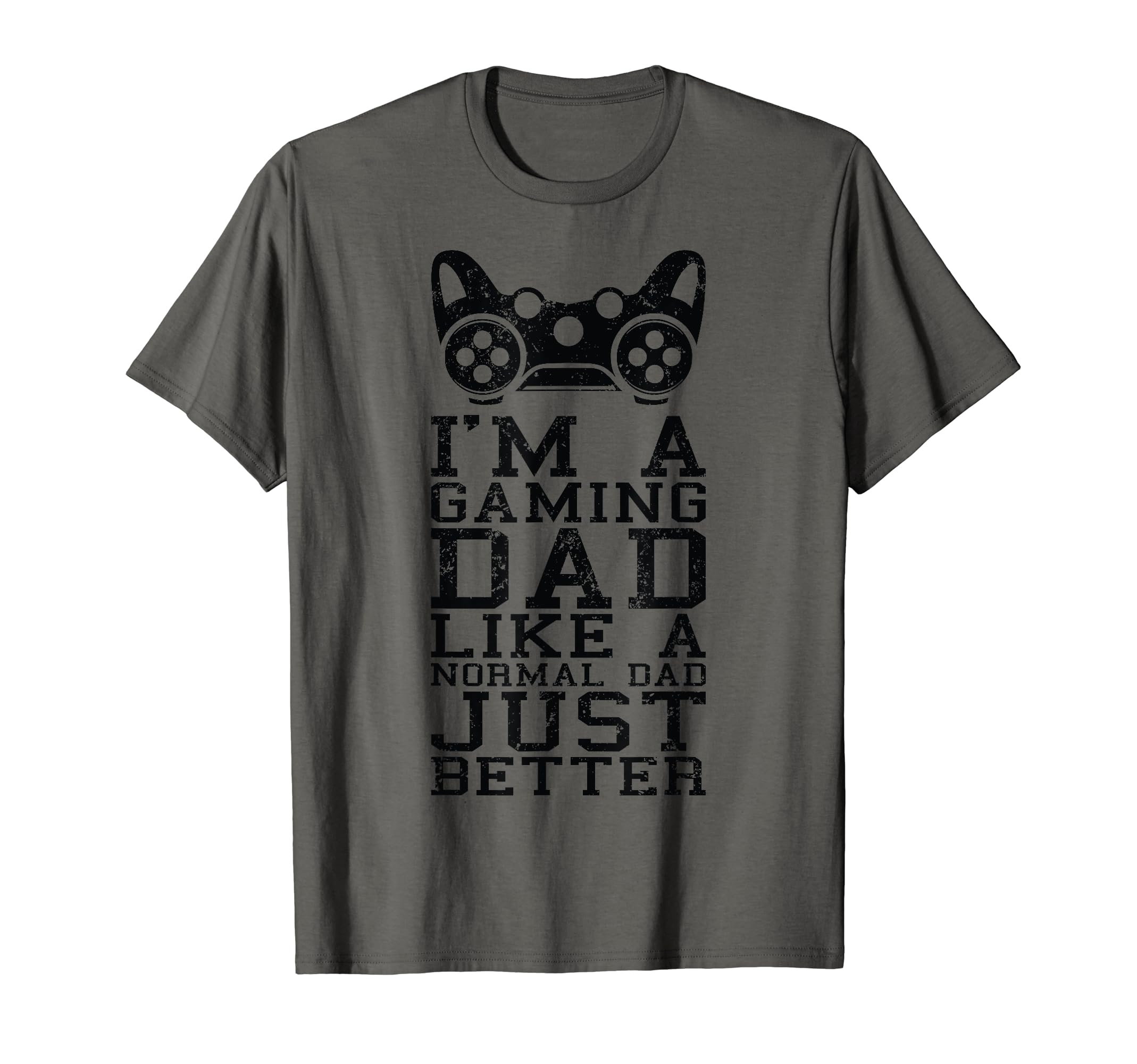Gamer Dad Like Normal Dad Video Game T-Shirt - Streetwear Style Unisex - T-Shirt, Sweatshirt, Hoodie