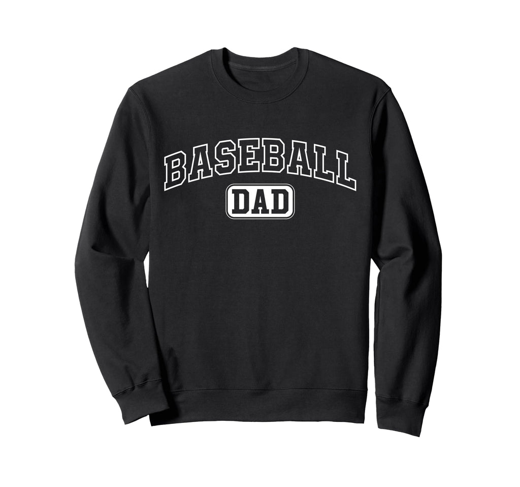Baseball Dad Funny Athletic Sweatshirt - Streetwear Style for Adults - T-Shirt, Sweatshirt, Hoodie