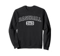 Baseball Dad Funny Athletic Sweatshirt - Streetwear Style for Adults - T-Shirt, Sweatshirt, Hoodie