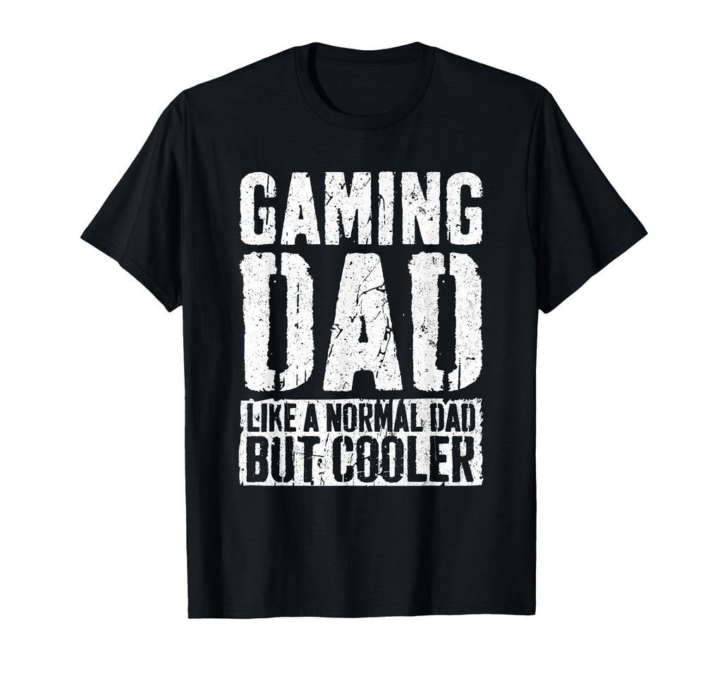 Gaming Dad Fathers Day Gamer Dad T-Shirt - Novelty Apparel Unisex - T-Shirt, Sweatshirt, Hoodie