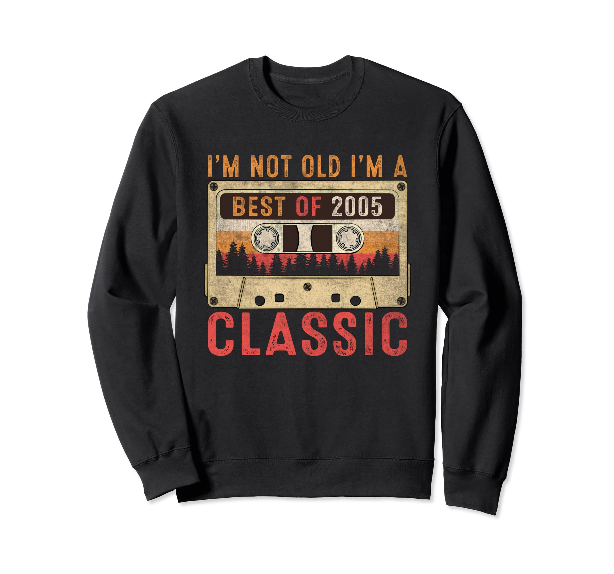 Best 2005 18Th Birthday Cassette Tape Sweatshirt - Trendy Graphic Unisex - T-Shirt, Sweatshirt, Hoodie