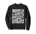 Nobody Is Brad Keller Mlbpa Sweatshirt - Trendy Graphic for Adults - T-Shirt, Sweatshirt, Hoodie