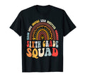 Sixth Grade Teacher Squad Back To T-Shirt - Aesthetic Graphic Men Women - T-Shirt, Sweatshirt, Hoodie
