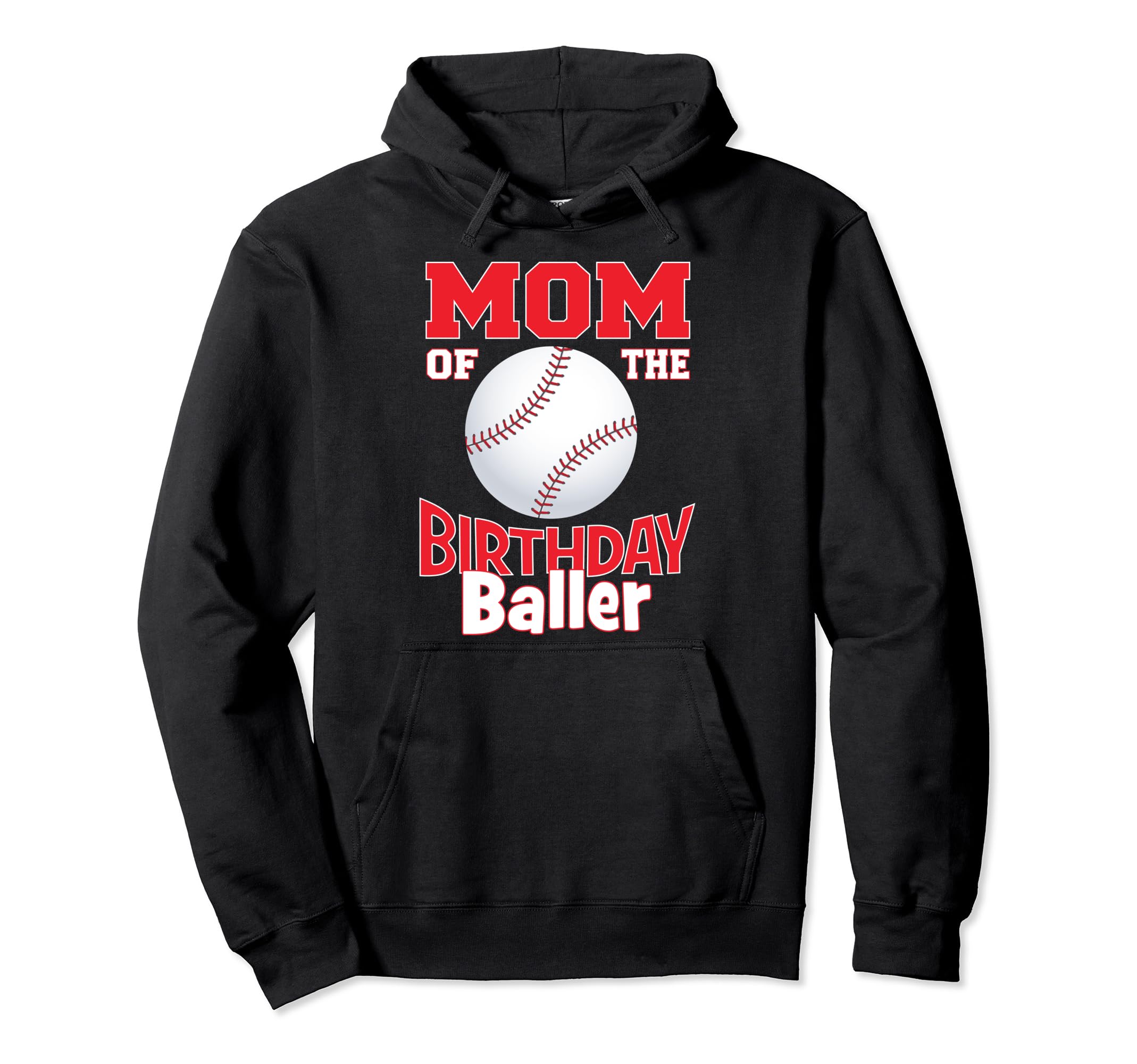 Mom Birthday Baller Baseball Themed Party Hoodie - Aesthetic Graphic Unisex - T-Shirt, Sweatshirt, Hoodie