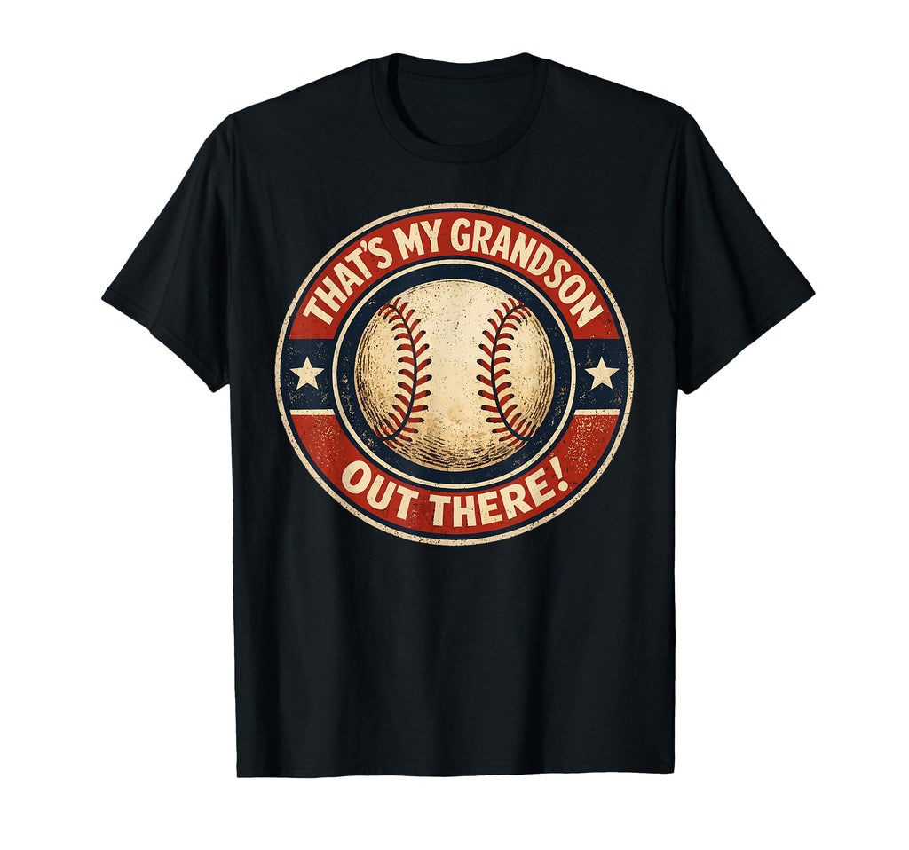 Thats My Grandson Out There Proud T-Shirt - Trendy Graphic for Adults - T-Shirt, Sweatshirt, Hoodie