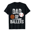 Dad Ballers Basketball Baseball Dad T-Shirt - Trendy Graphic Unisex - T-Shirt, Sweatshirt, Hoodie