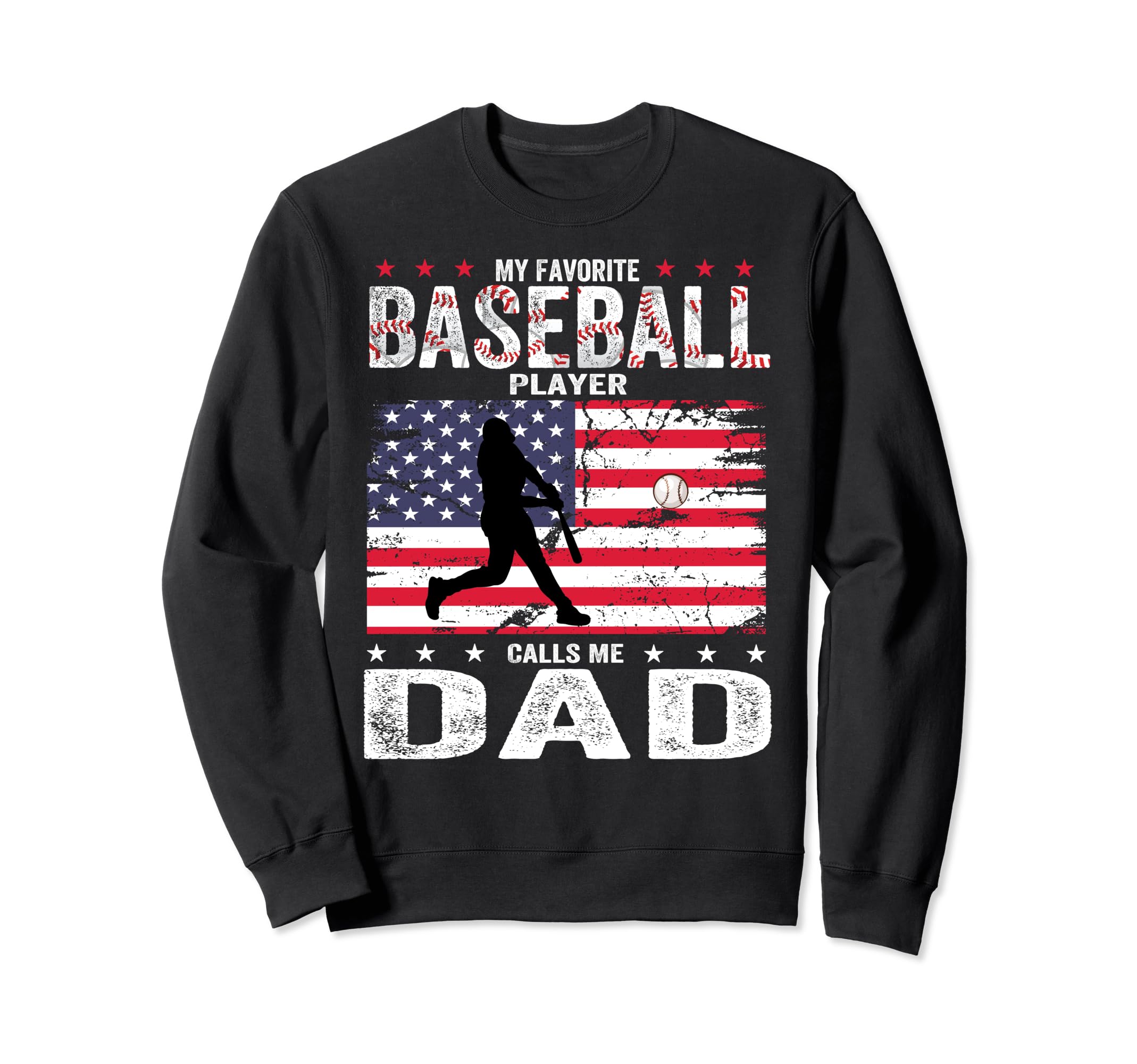 Favorite Baseball Player Calls Sweatshirt - Fun Novelty Design for Adults - T-Shirt, Sweatshirt, Hoodie