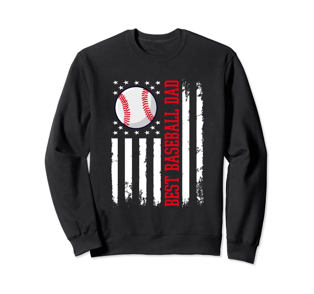 Best Baseball Dad Baseball Daddy Sweatshirt - Fun Novelty Design Men Women - T-Shirt, Sweatshirt, Hoodie