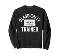 Classically Trained Cassette Tape 80S Sweatshirt - Graphic Print Men Women - T-Shirt, Sweatshirt, Hoodie