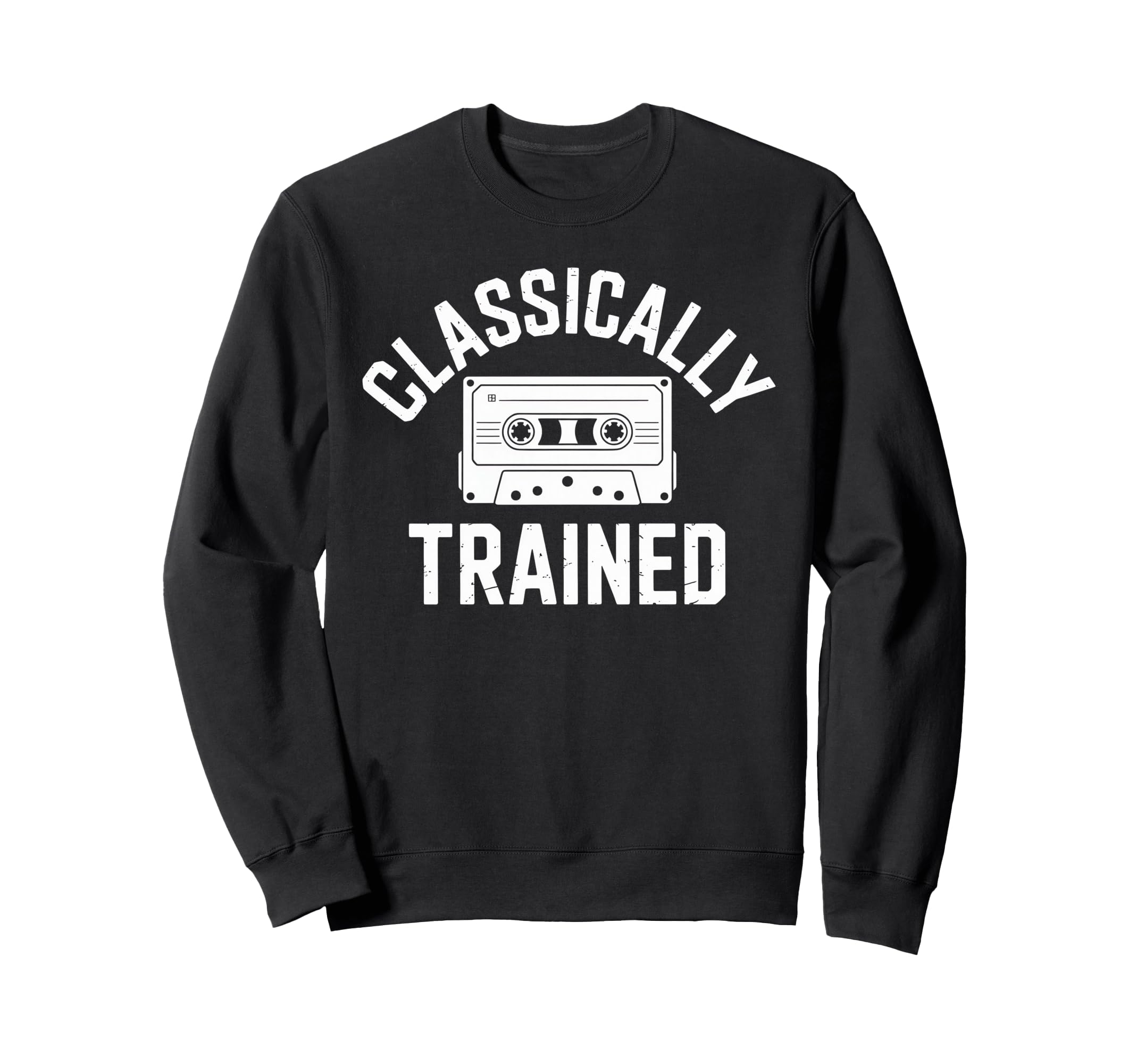 Classically Trained Cassette Tape 80S Sweatshirt - Graphic Print Men Women - T-Shirt, Sweatshirt, Hoodie
