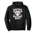 Brother Birthday Baseball Bday Hoodie - Fun Novelty Design for Adults - T-Shirt, Sweatshirt, Hoodie