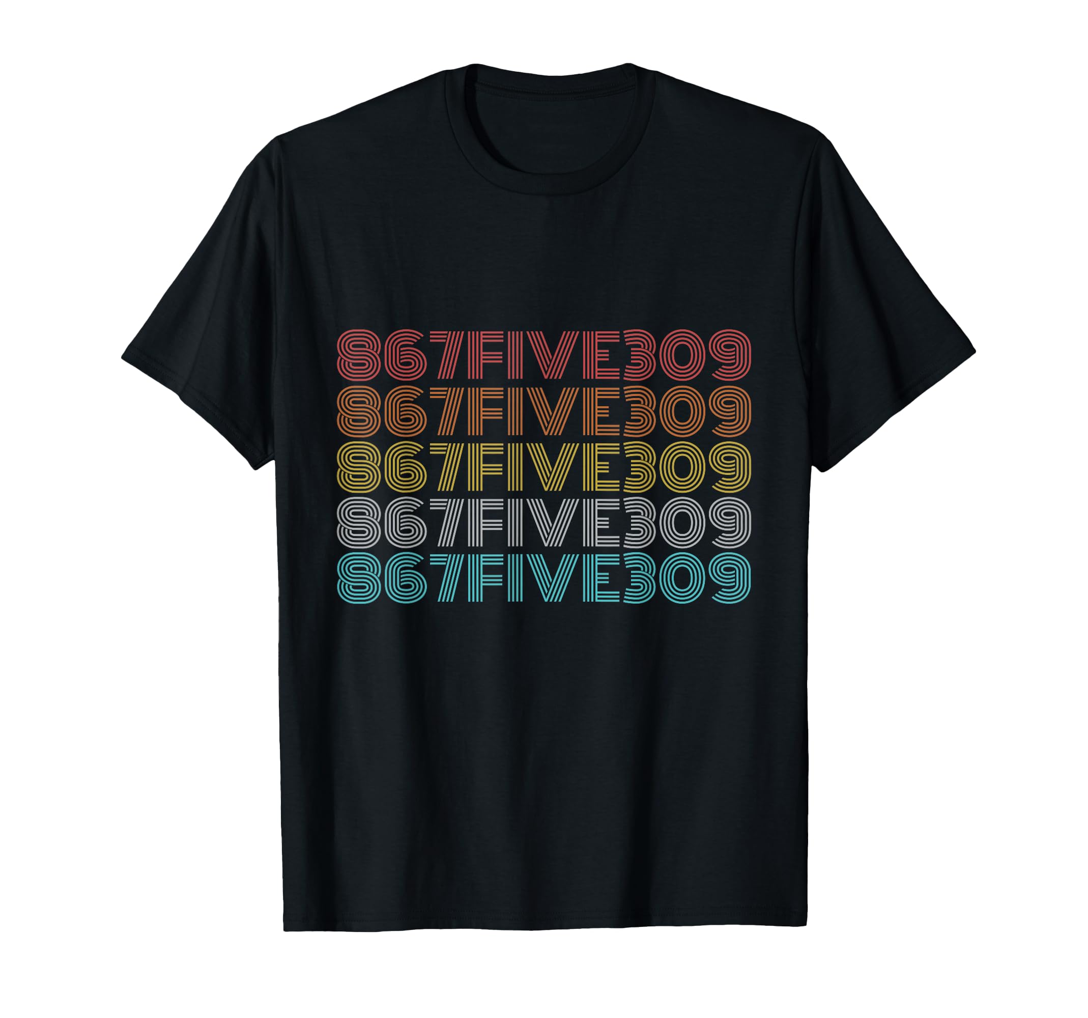 867Five309 8675309 T-Shirt - Graphic Print Unisex - T-Shirt, Sweatshirt, Hoodie