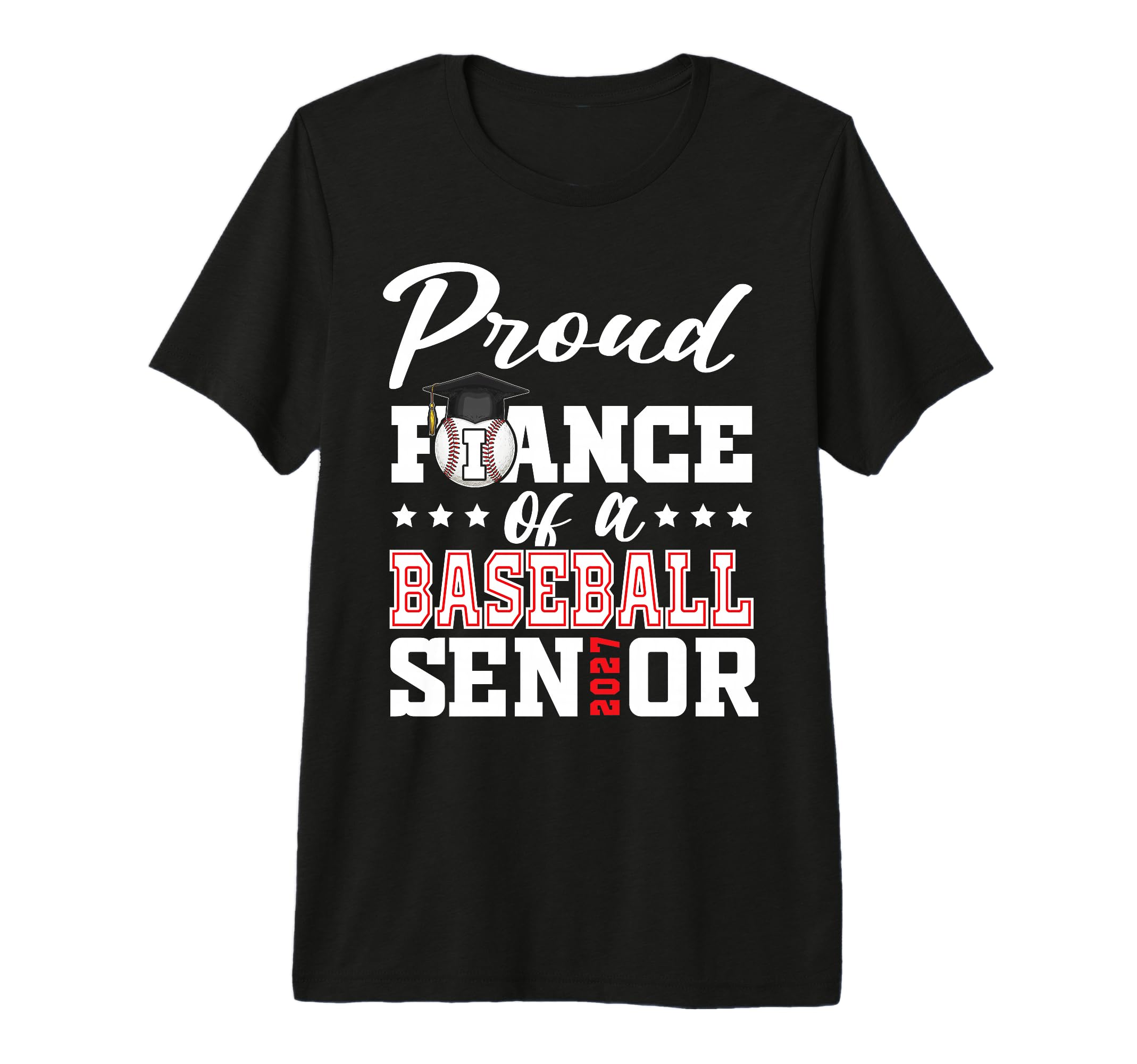 Proud Fiance Baseball Senior T-Shirt - Casual Everyday Wear for Adults - T-Shirt, Sweatshirt, Hoodie