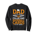 Baseball Card Collector Dad Sweatshirt - Fun Novelty Design Unisex - T-Shirt, Sweatshirt, Hoodie