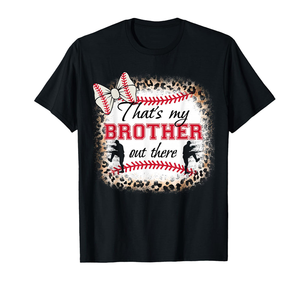 Baseball Sister Thats My Brother Out T-Shirt - Unique Graphic for Adults - T-Shirt, Sweatshirt, Hoodie
