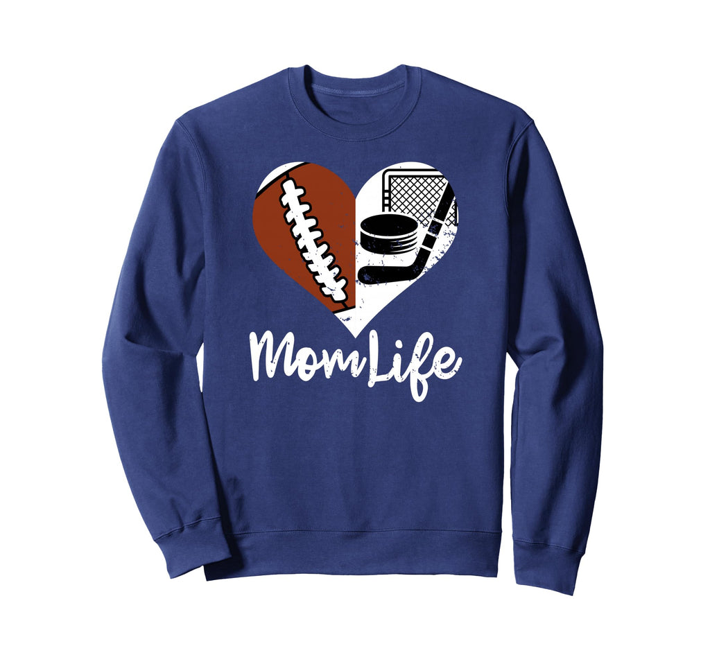 Mom Life Funny Football Hockey Mom Sweatshirt - Aesthetic Graphic Men Women - T-Shirt, Sweatshirt, Hoodie