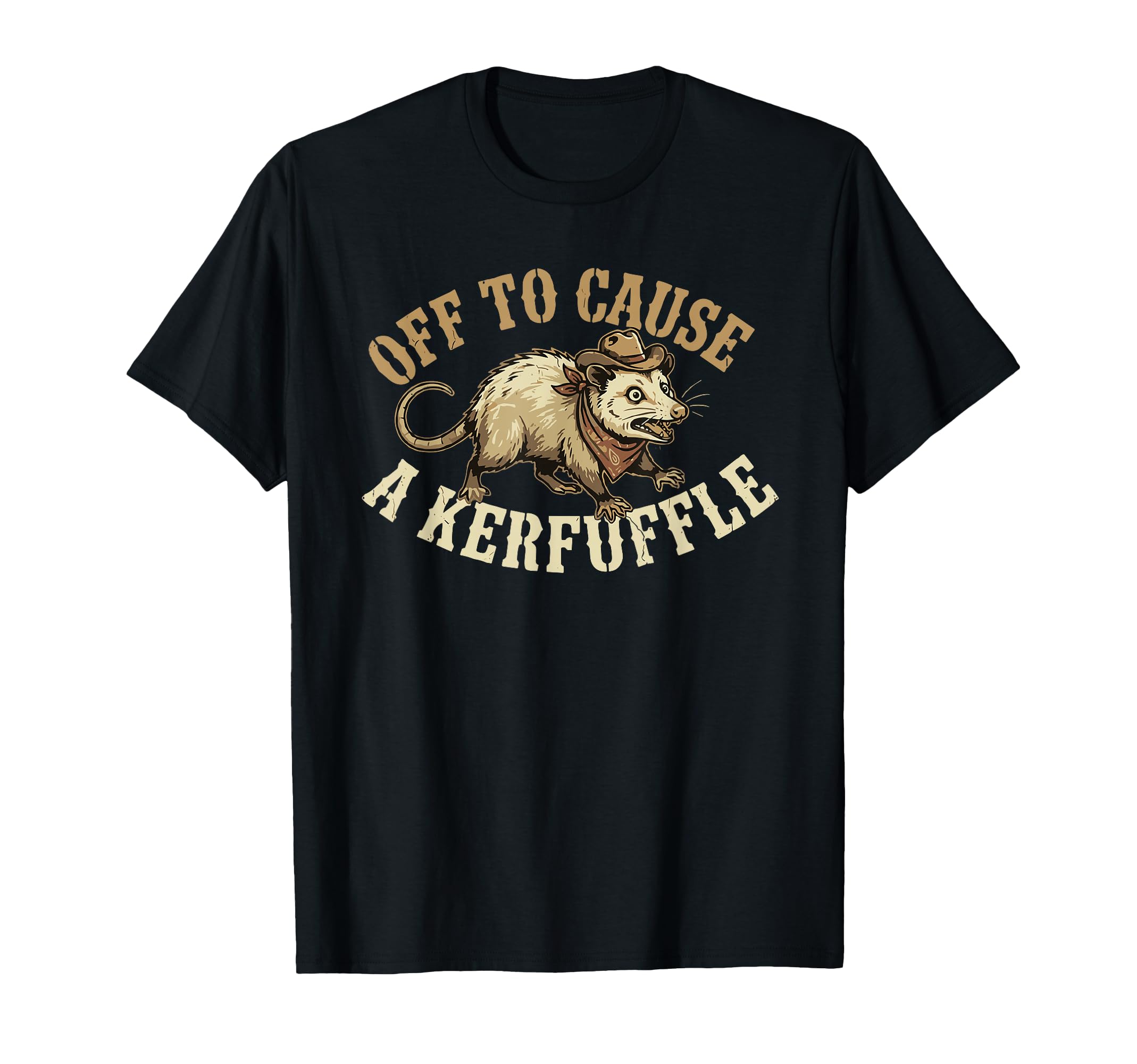 Off To Cause Kerfuffle Funny Cowboy T-Shirt - Streetwear Style Unisex - T-Shirt, Sweatshirt, Hoodie