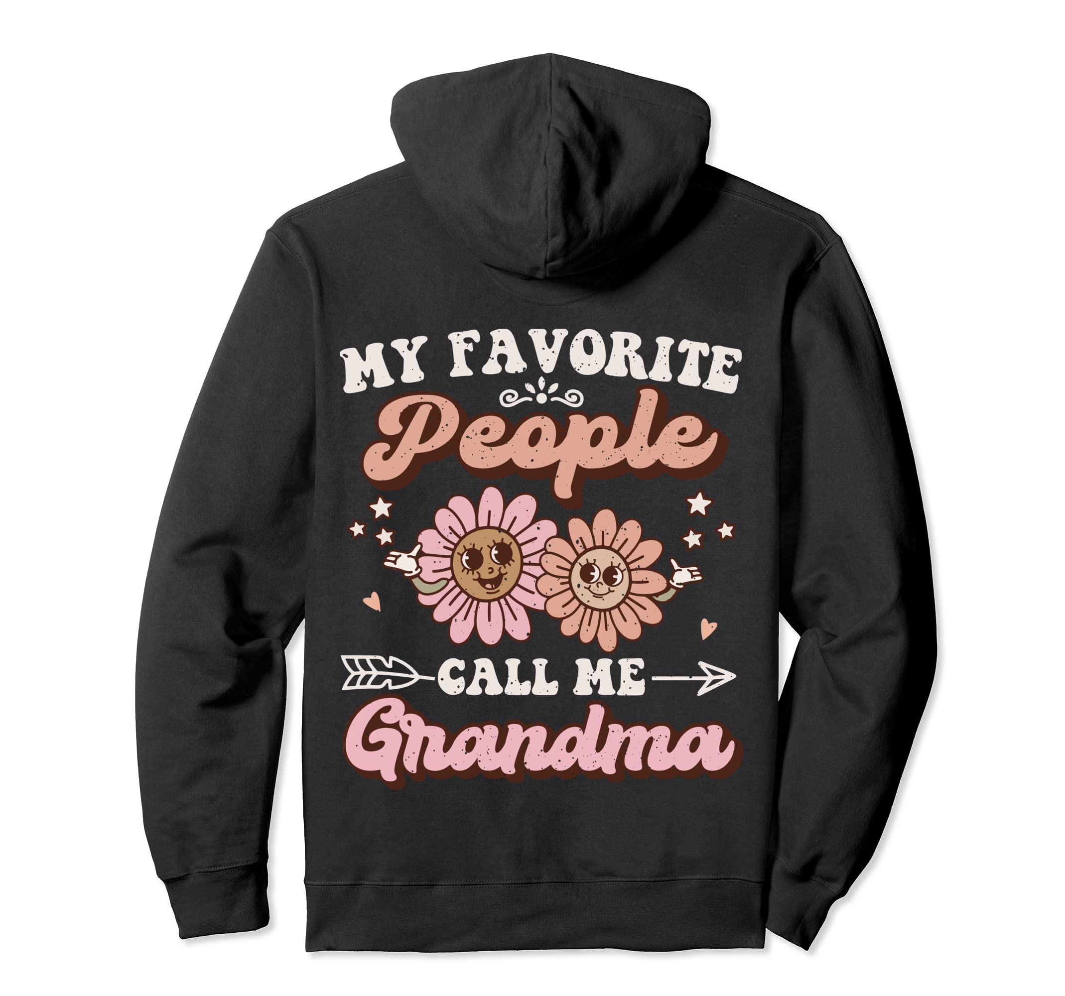 My Favorite People Call Me Grandma Hoodie - Trendy Graphic Men Women - T-Shirt, Sweatshirt, Hoodie