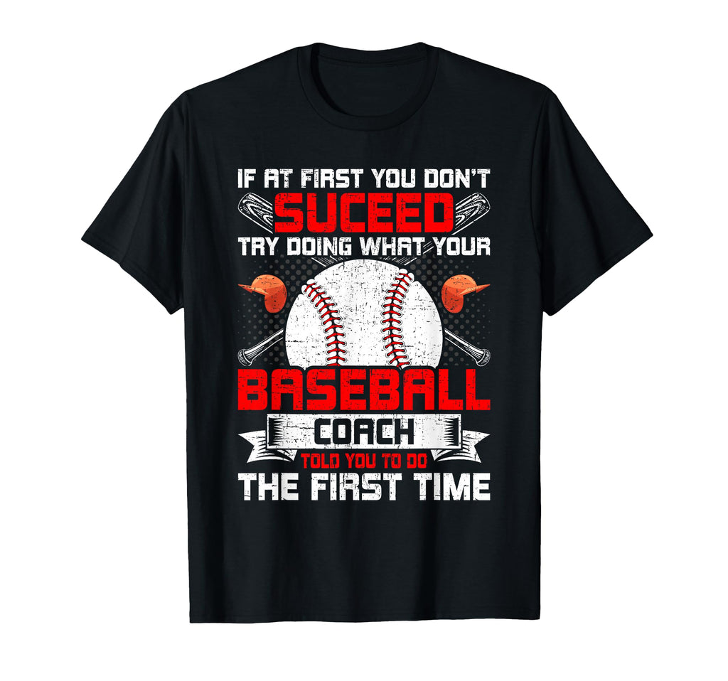 Try Doing What Your Coach Told You T-Shirt - Minimalist Print for Adults - T-Shirt, Sweatshirt, Hoodie