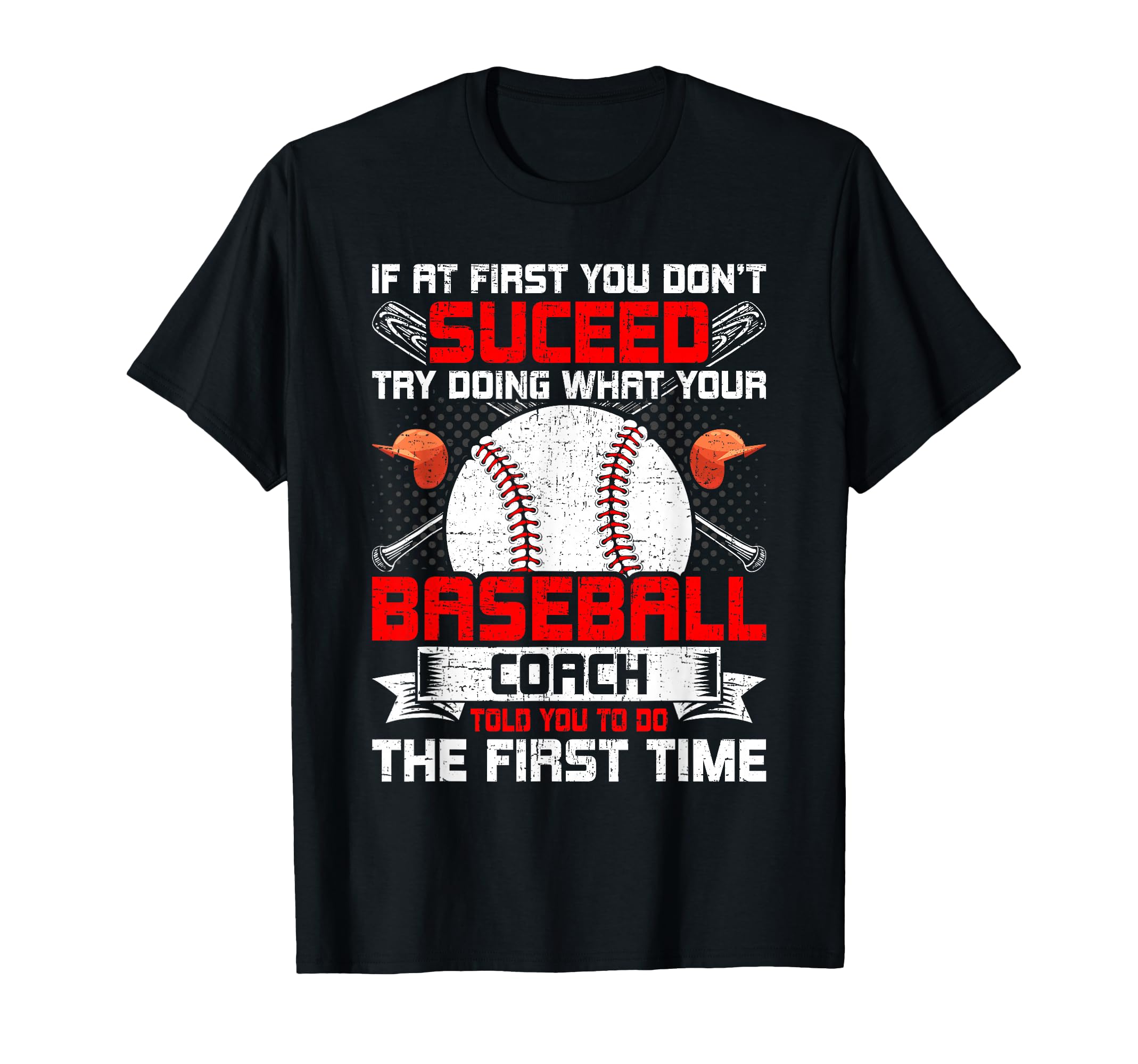 Try Doing What Your Coach Told You T-Shirt - Minimalist Print for Adults - T-Shirt, Sweatshirt, Hoodie