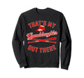 Thats My Granddaughter Baseball Sweatshirt - Novelty Apparel for Adults - T-Shirt, Sweatshirt, Hoodie