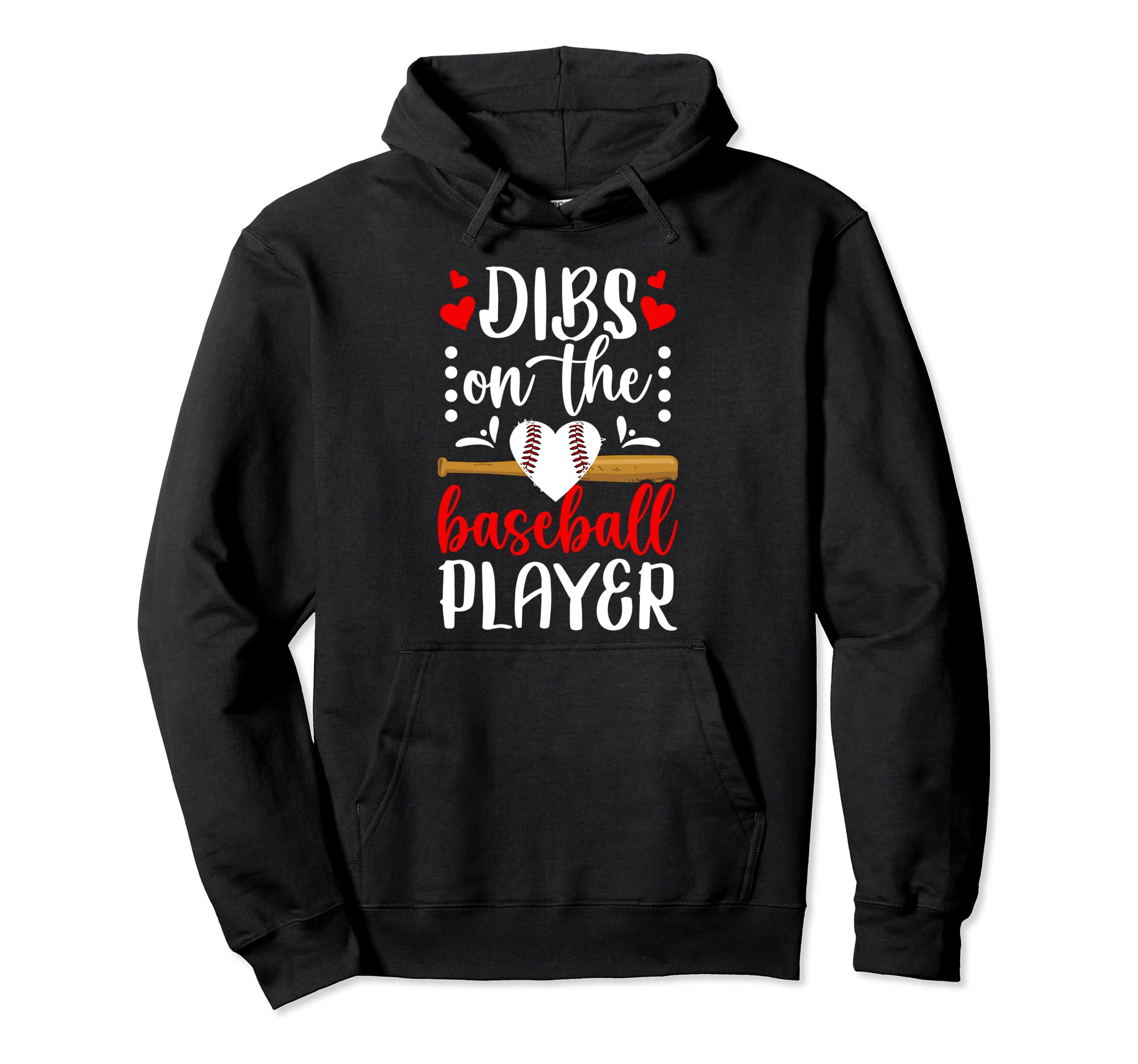 Dibs Baseball Players Girlfriend Hoodie - Novelty Apparel for Adults - T-Shirt, Sweatshirt, Hoodie