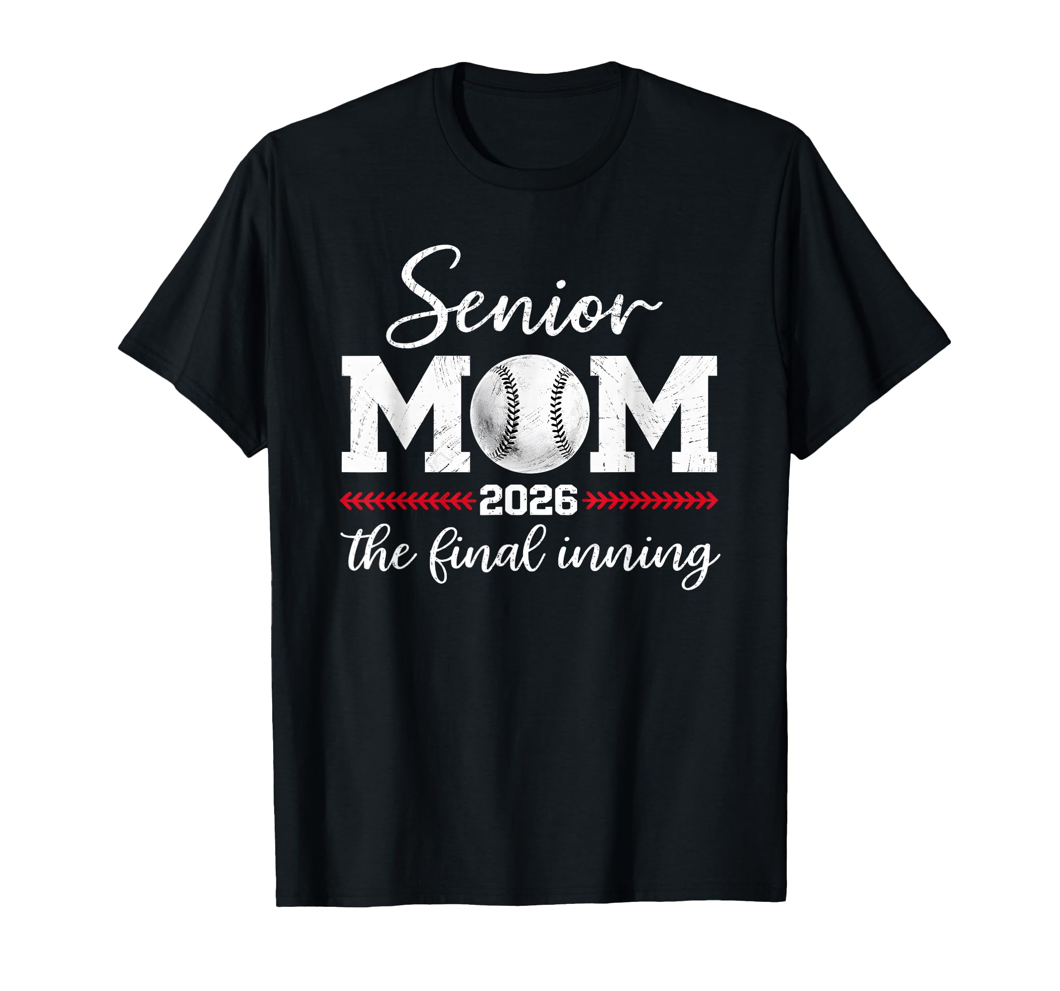 Baseball Senior Mom 2026 Final Inning T-Shirt - Minimalist Print Men Women - T-Shirt, Sweatshirt, Hoodie