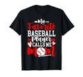 My Favorite Baseball Player Calls Me Mom T-Shirt - Unique Graphic Unisex - T-Shirt, Sweatshirt, Hoodie