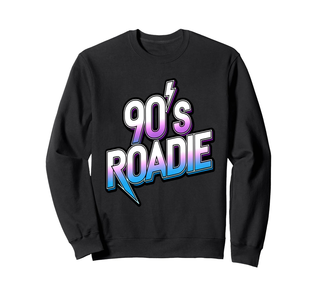 90S Roadie Rock Music Country Sweatshirt - Custom Art Print for Adults - T-Shirt, Sweatshirt, Hoodie