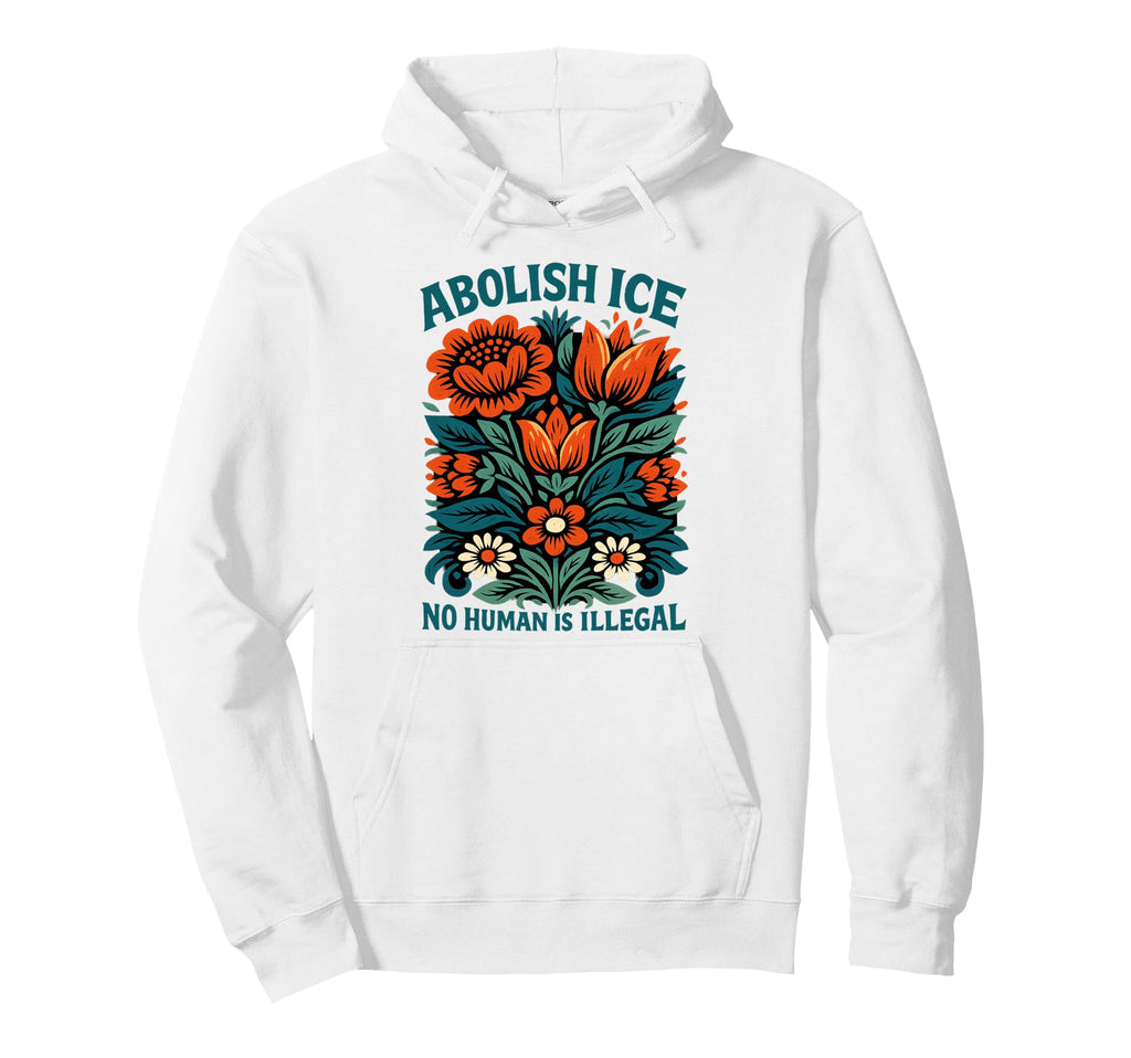 Abolish Ice No Human Is Illegal Boho Hoodie - Aesthetic Graphic Men Women - T-Shirt, Sweatshirt, Hoodie