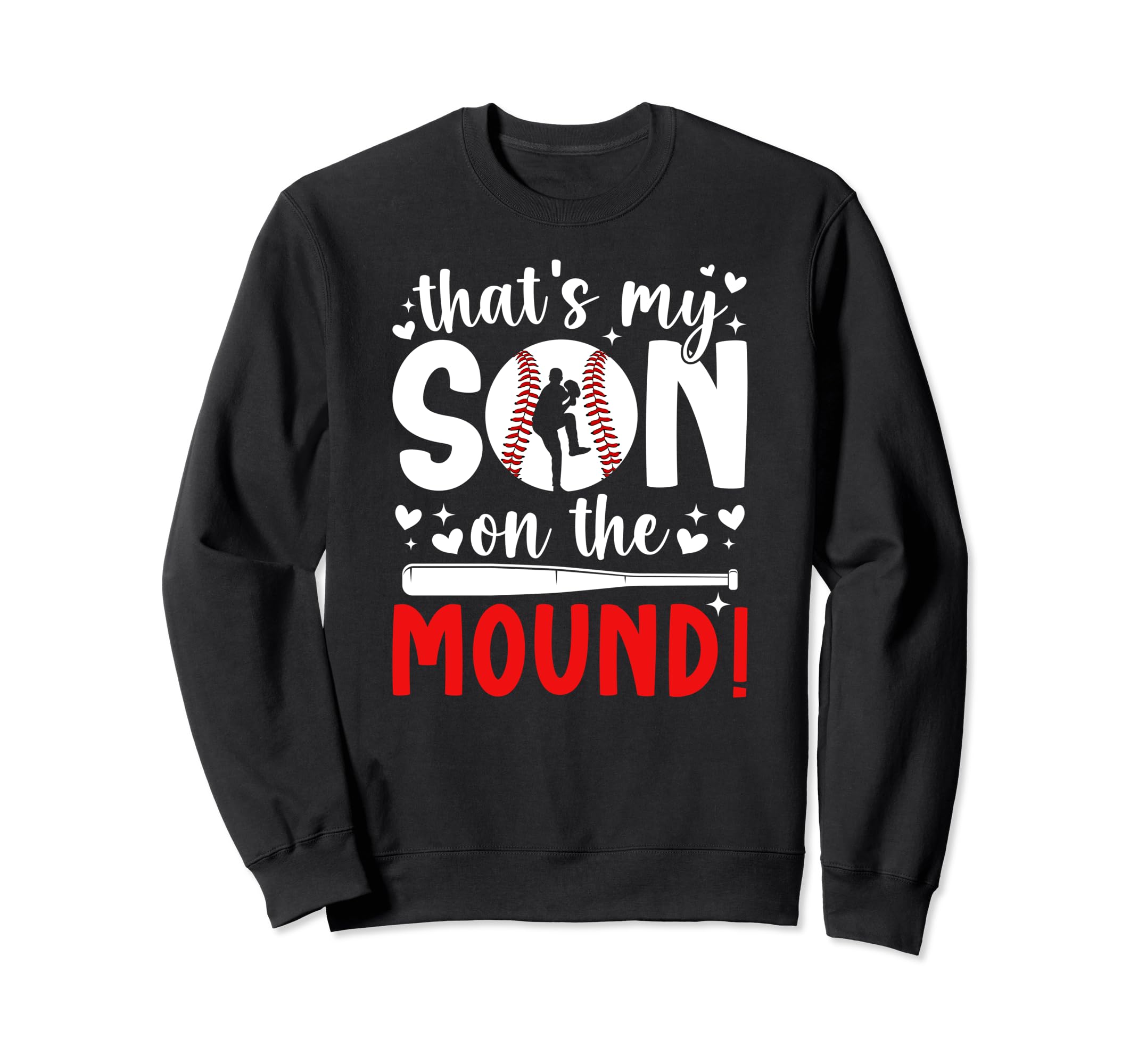Thats My Son Baseball Pitcher Sweatshirt - Fun Novelty Design Men Women - T-Shirt, Sweatshirt, Hoodie