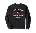 My House Austin Riley Baseball Sweatshirt - Unique Graphic Men Women - T-Shirt, Sweatshirt, Hoodie
