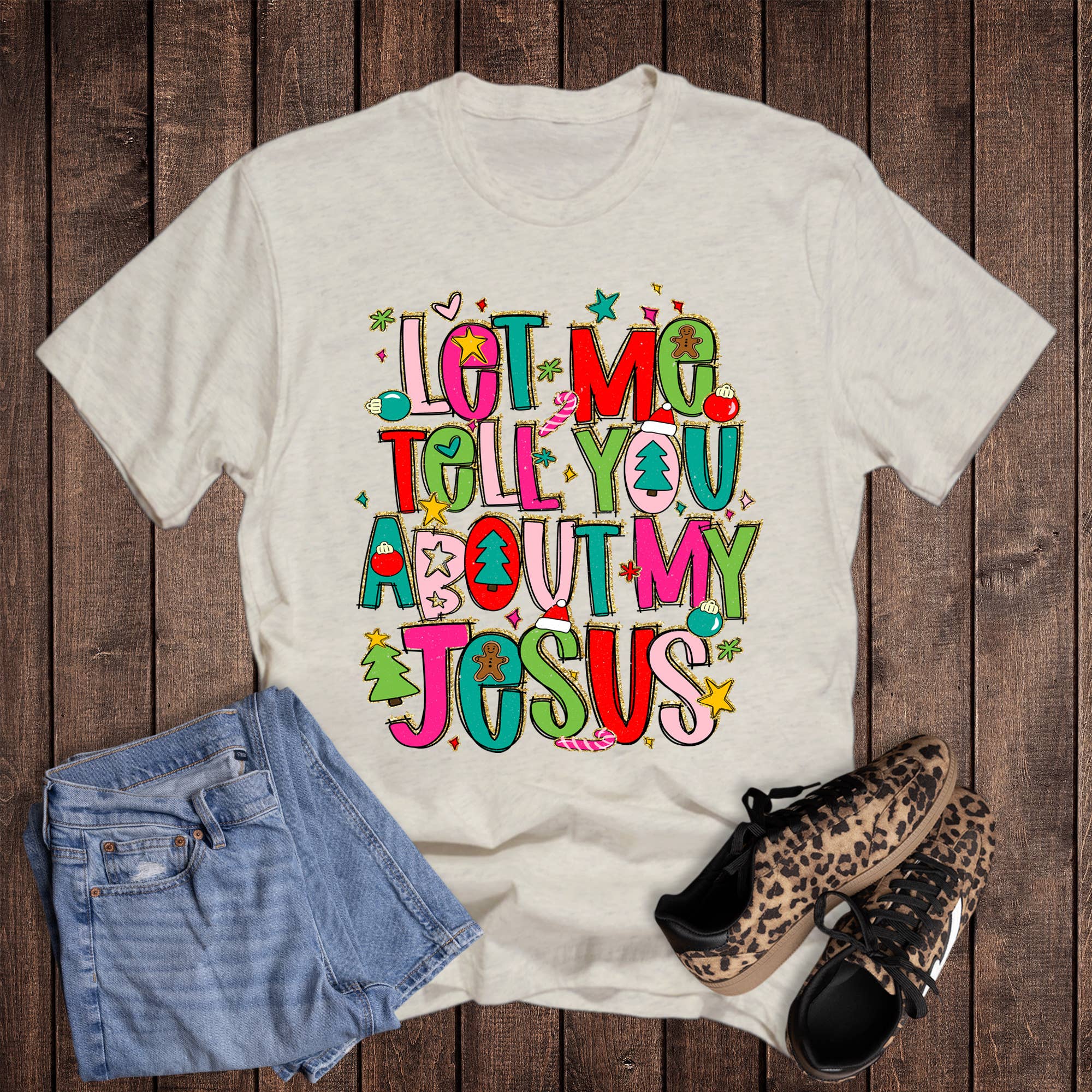 Christmas Let Me Tell You About My Jesus Graphic - Adult & Kids T-Shirts, Sweatshirts & Hoodies apparel design preview 1