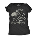 Hey You Dropped This Women's - Adult & Kids T-Shirts, Sweatshirts & Hoodies apparel design preview 1