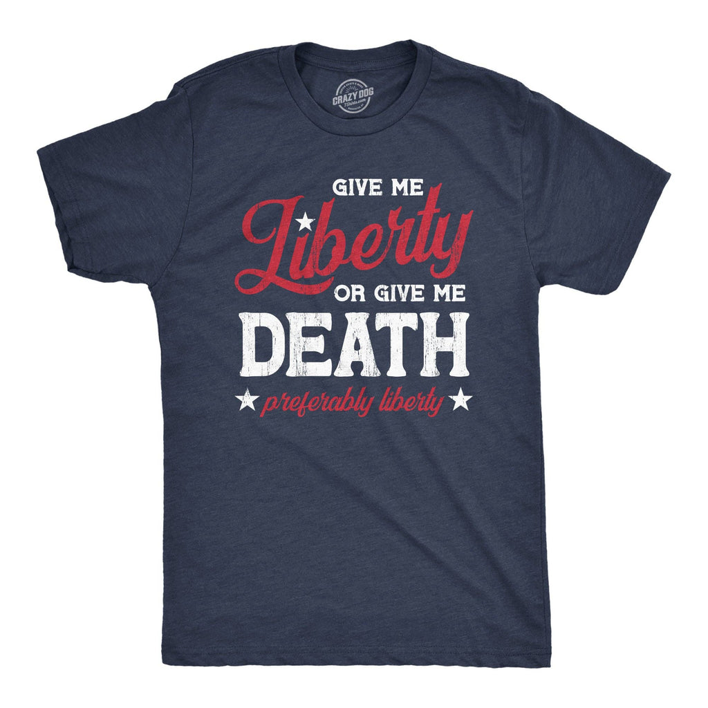 Give Me Liberty or Death Men's - Adult & Kids T-Shirts, Sweatshirts & Hoodies apparel design preview 1