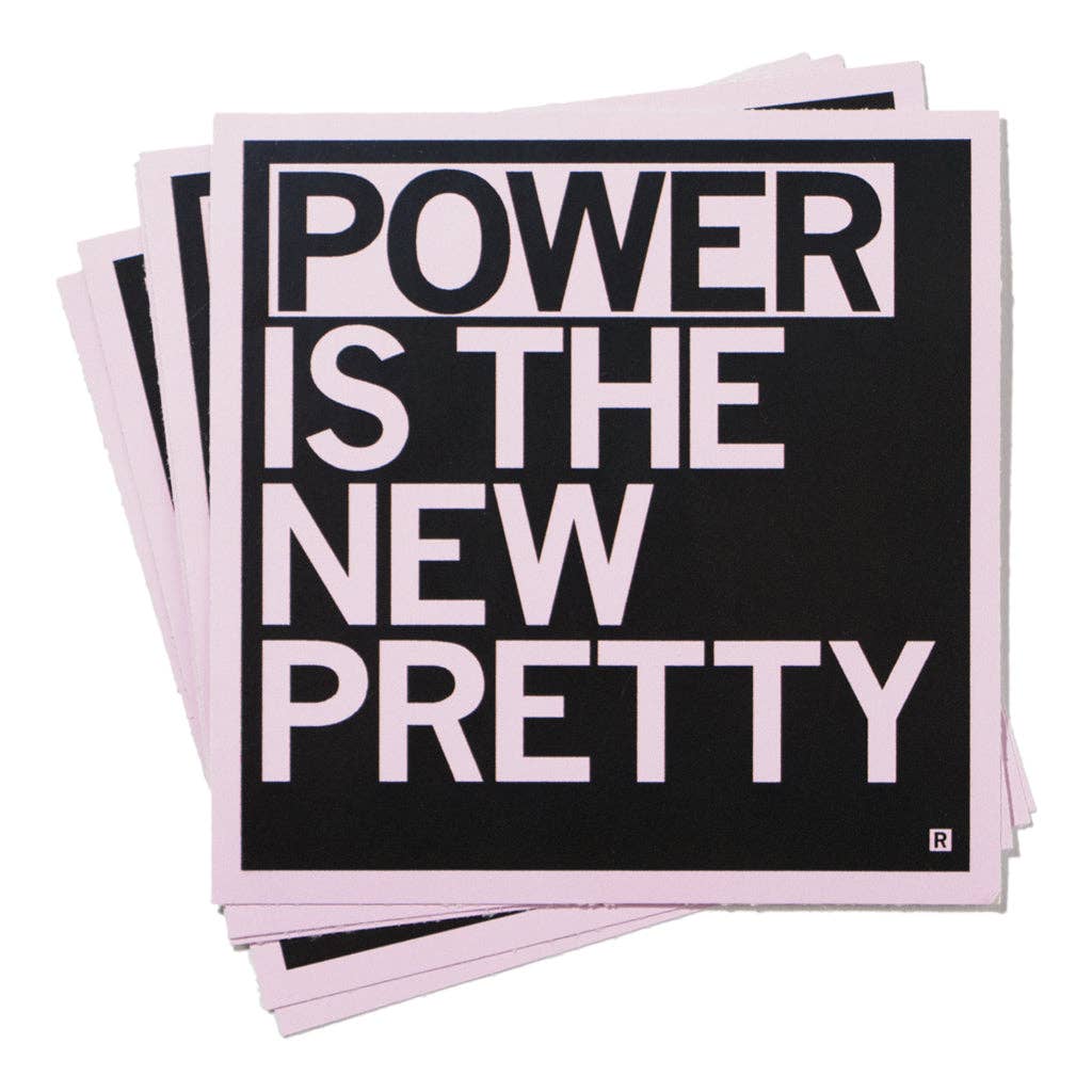 Power Is the New Pretty Sticker - Adult & Kids T-Shirts, Sweatshirts & Hoodies apparel design preview 1