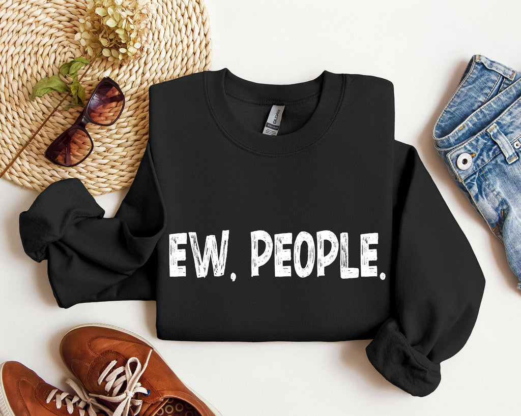 Funny Ew, People Sarcastic College - Adult & Kids T-Shirts, Sweatshirts & Hoodies apparel design preview 1