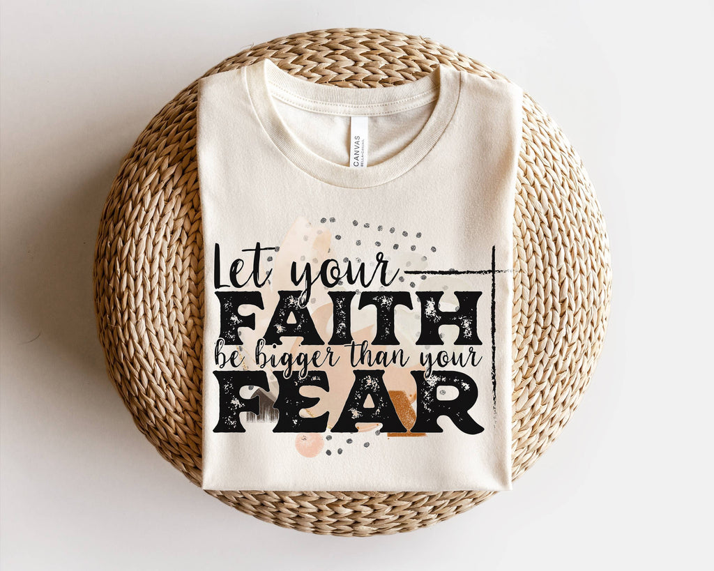 Let Your Faith Be Bigger Than Fear Graphic - Adult & Kids T-Shirts, Sweatshirts & Hoodies apparel design preview 1