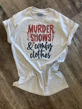 Murder Shows Comfy Clothes On Ash Gray - Adult & Kids T-Shirts, Sweatshirts & Hoodies apparel design preview 1