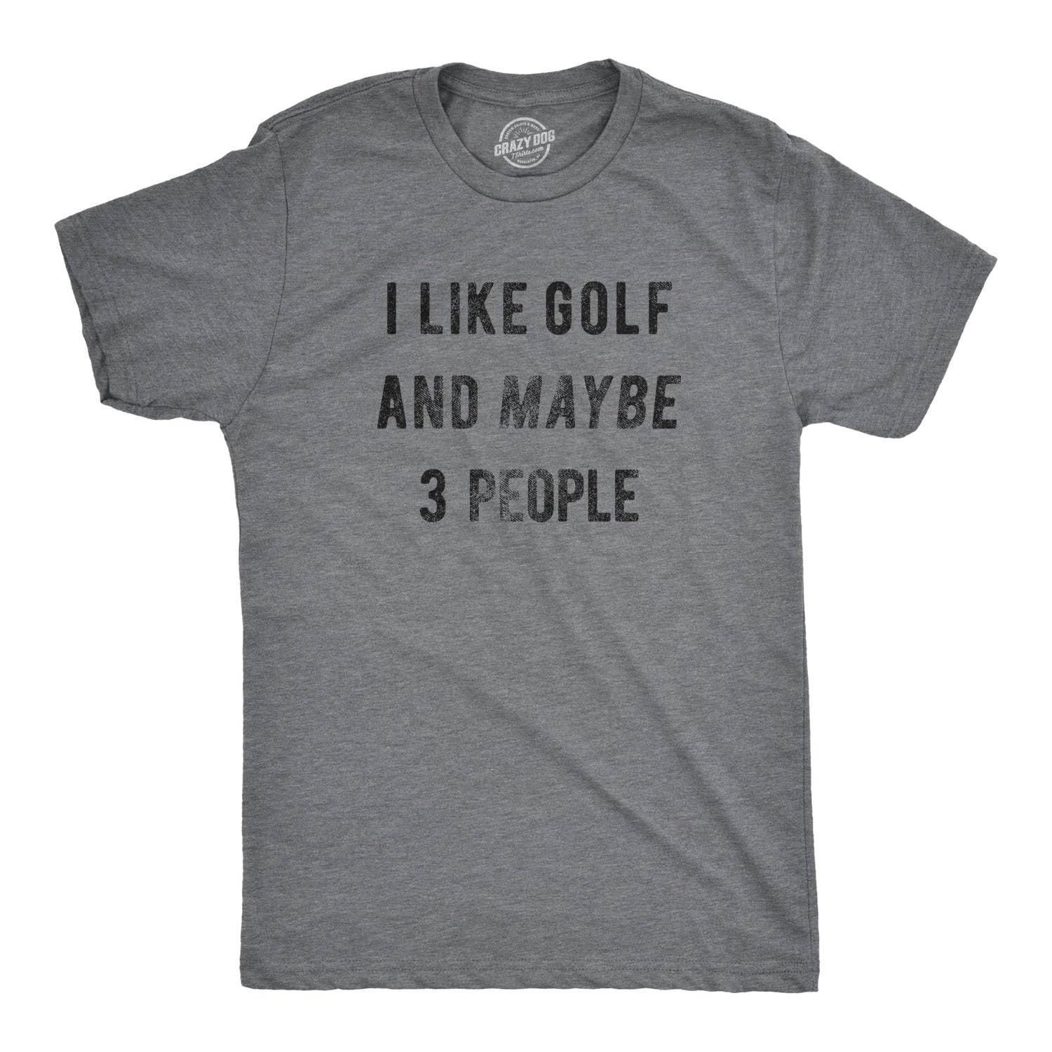 I Like Golf and Maybe 3 People Men's - Adult & Kids T-Shirts, Sweatshirts & Hoodies apparel design preview 1