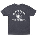 Don't Fear the Reader Kids - Adult & Kids T-Shirts, Sweatshirts & Hoodies apparel design preview 1