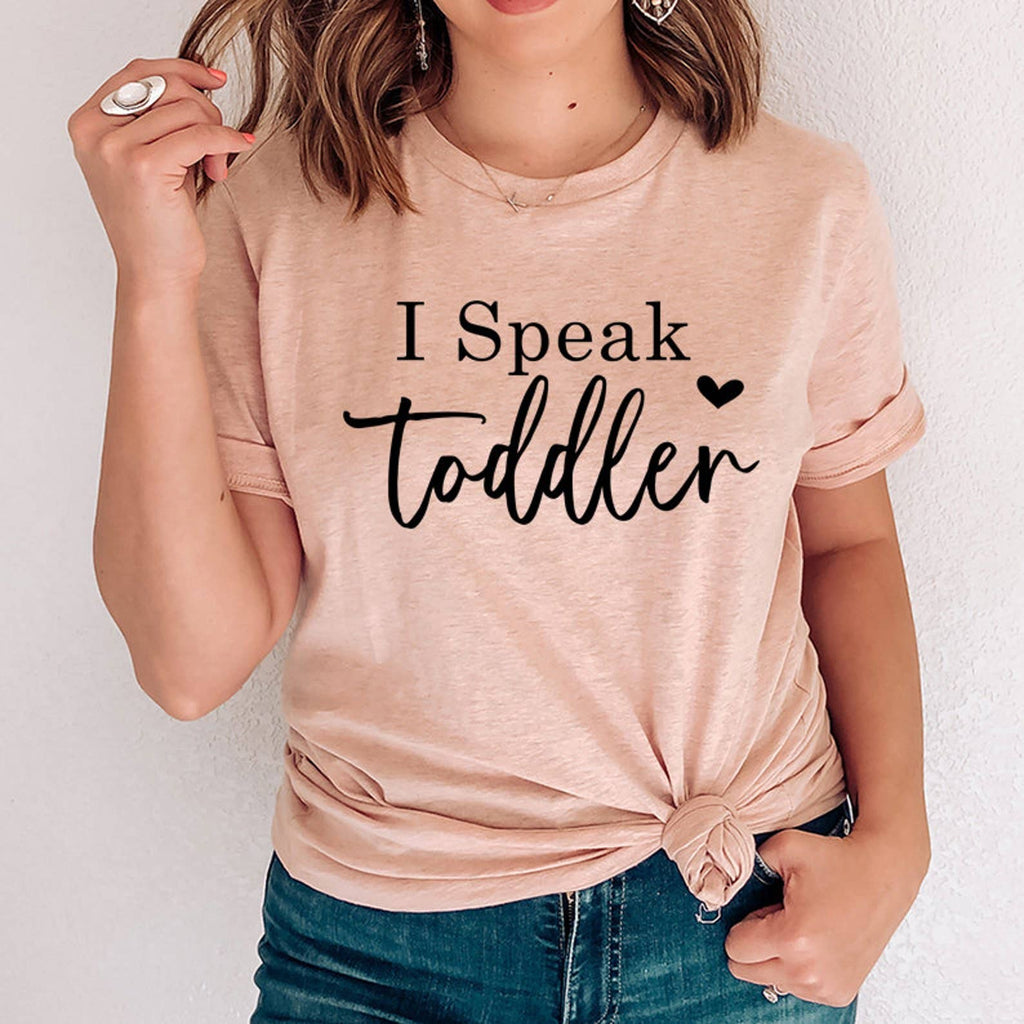 I Speak Toddler - Adult & Kids T-Shirts, Sweatshirts & Hoodies apparel design preview 1