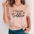 I Speak Toddler - Adult & Kids T-Shirts, Sweatshirts & Hoodies apparel design preview 1
