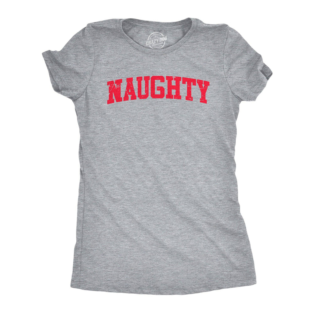Naughty Women's - Adult & Kids T-Shirts, Sweatshirts & Hoodies apparel design preview 1